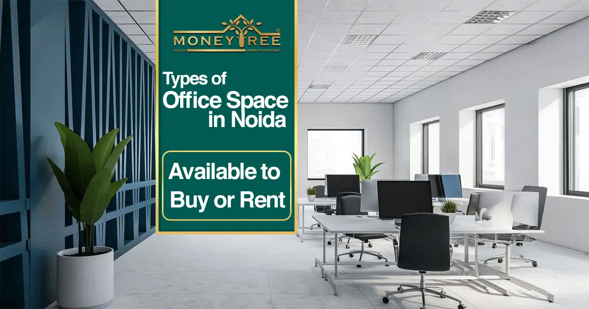 Types of Office Space in Noida Available to Buy or Rent
