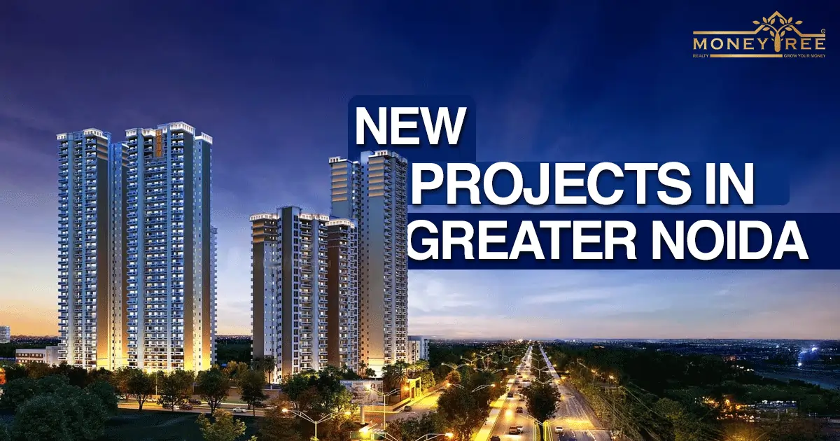  New Projects in Greater Noida - Upcoming Flats and Townships