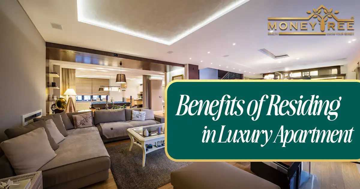 Benefits of Residing in Luxury Apartment image