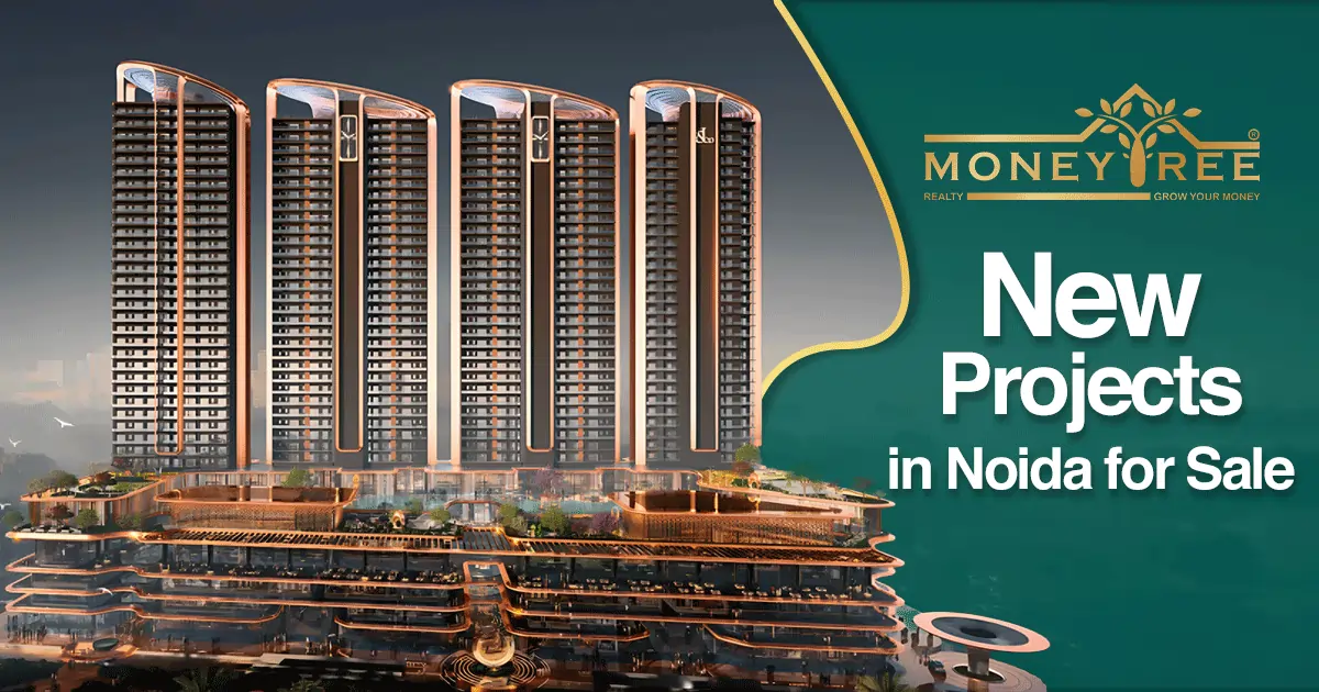 New Projects in Noida for Sale | Projects in Noida Expressway