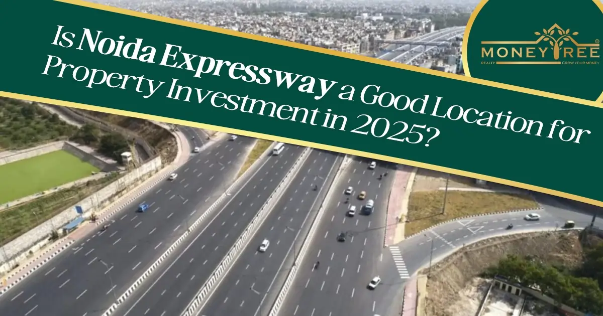 Noida Expressway Property Investment – Best Location for High ROI in 2025