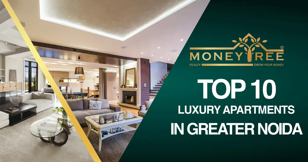 Top 10 Luxury Apartments in Greater Noida