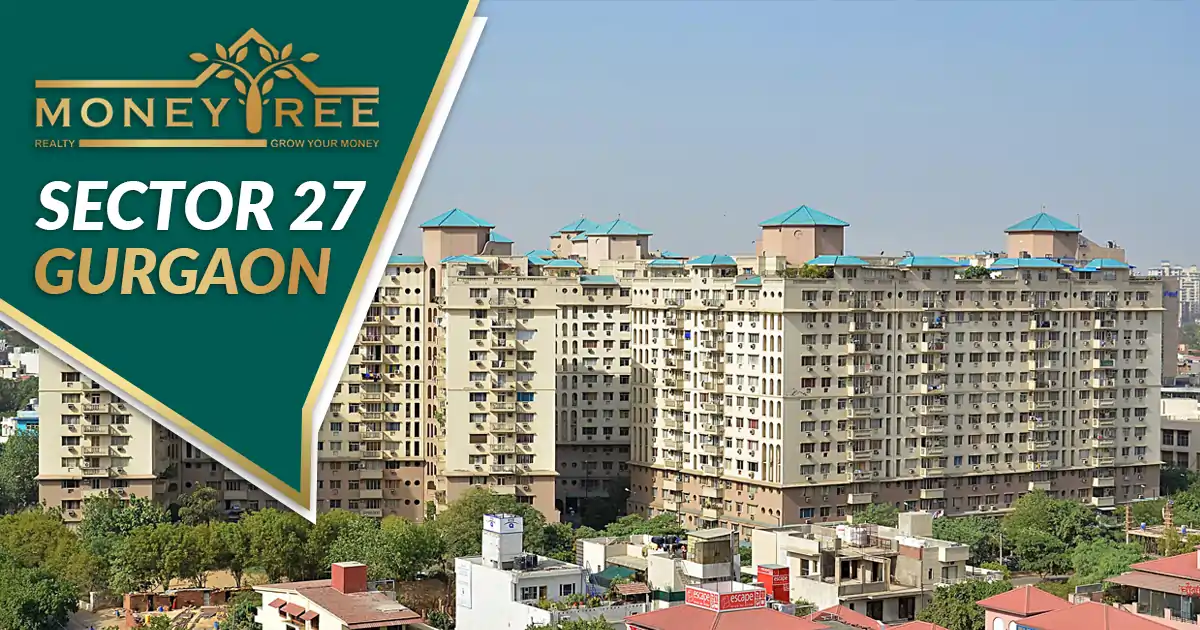 Sector 27 Gurgaon, Moneytree Realty