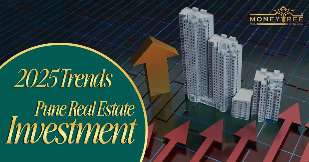 Pune Real Estate Investment 2025 Trends