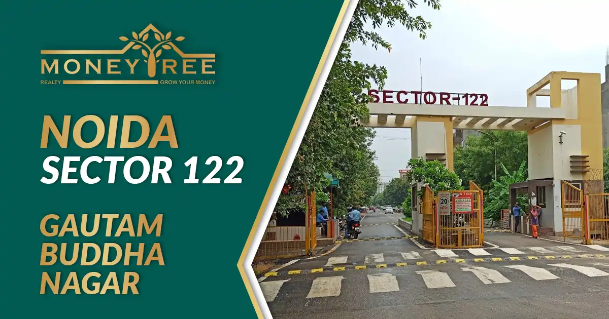 Sector 122 Noida | Gautam Buddha Nagar