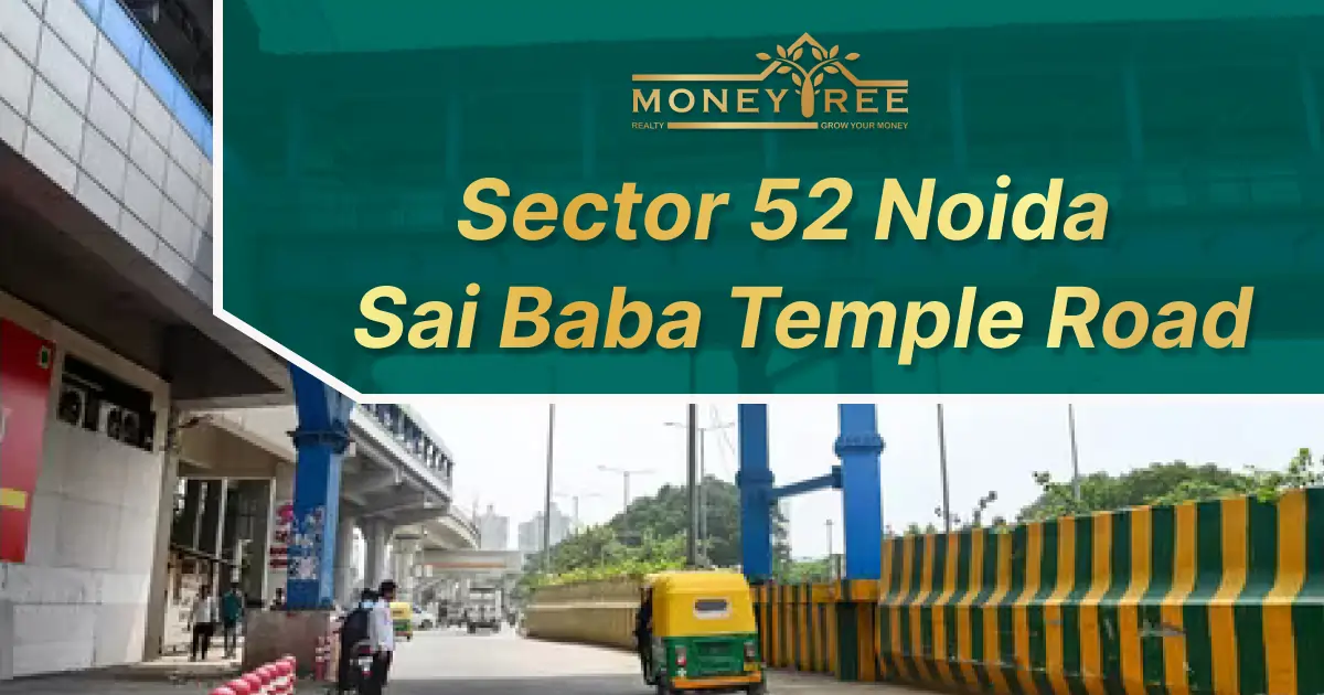 Sector 52 Noida | Sai Baba Temple Road
