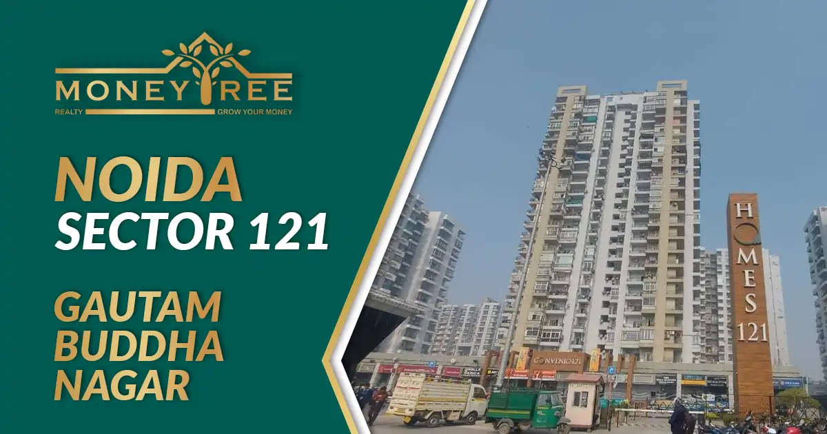 Sector 121 Noida | Gautam Buddha Nagar