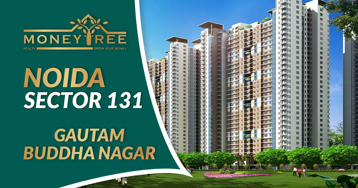 Sector 131 Noida | Gautam Buddha Nagar