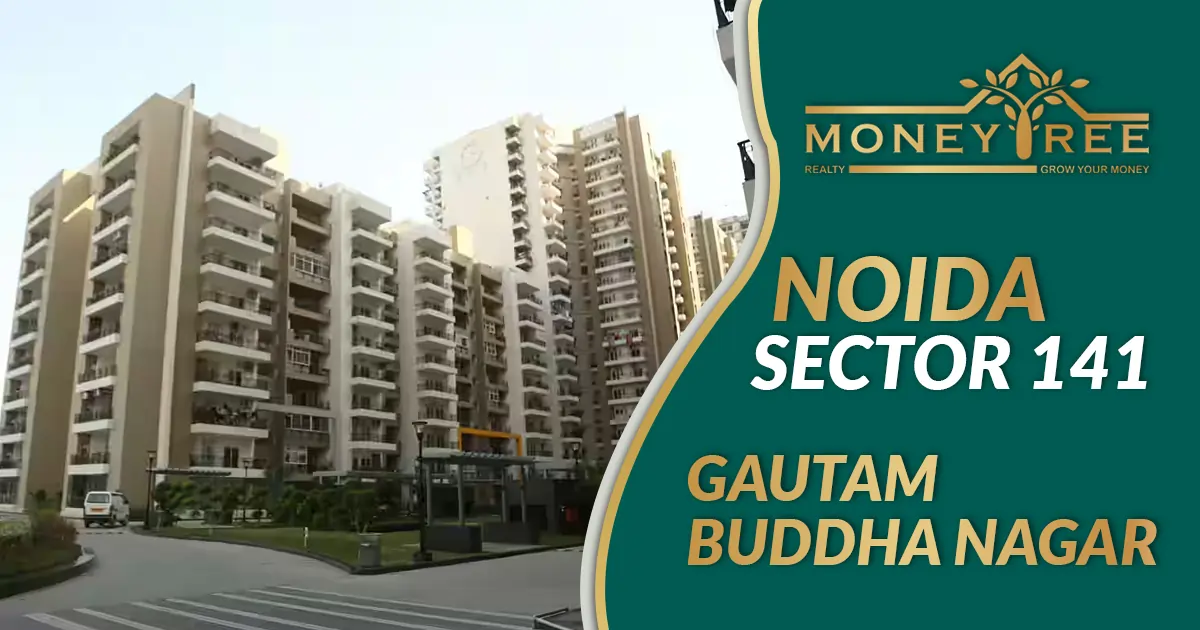 Sector 141 Noida | Gautam Buddha Nagar