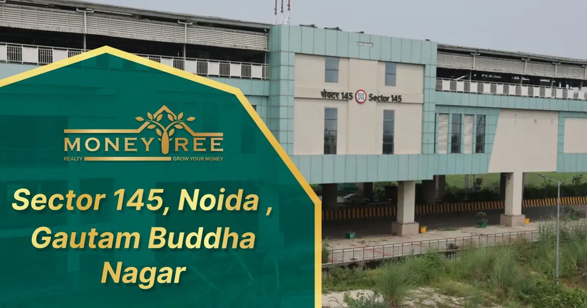 Sector 145 Noida | Gautam Buddha Nagar