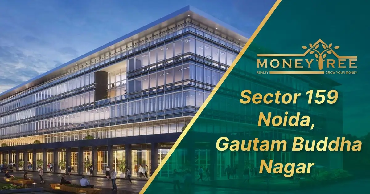 Sector 159 Noida | Gautam Buddha Nagar