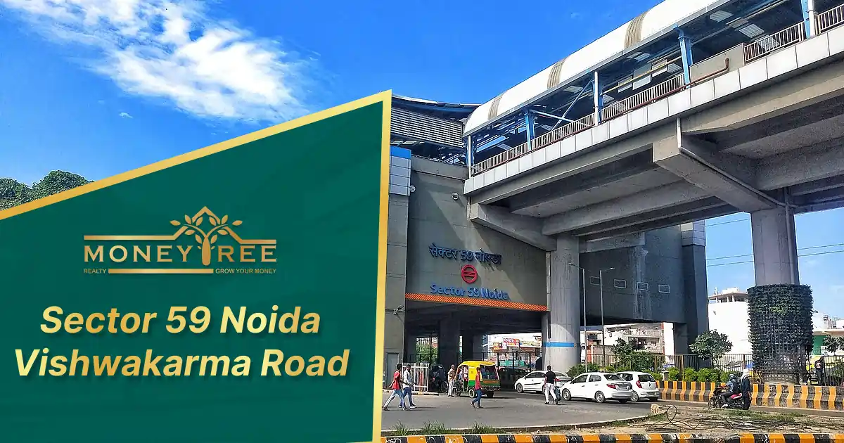 Sector 59 Noida | Vishwakarma Road 