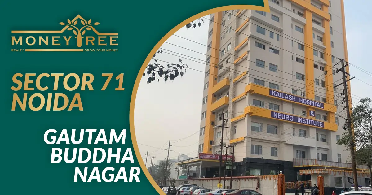 Sector 71 Noida | Gautam Buddha Nagar