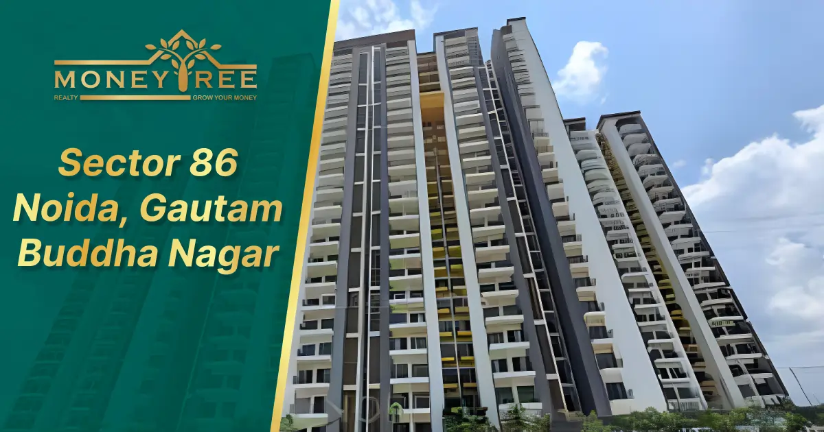 Sector 86 Noida | Gautam Buddha Nagar