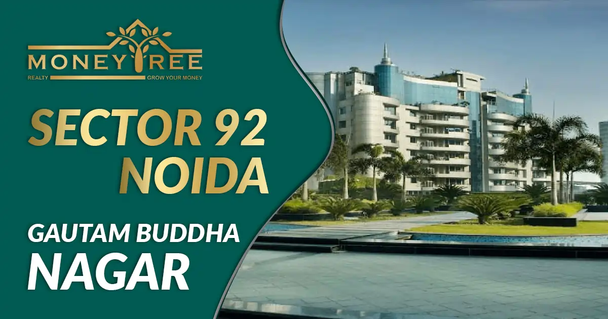 Sector 92 Noida | Gautam Buddha Nagar