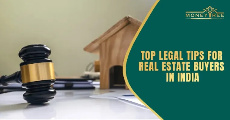 Top Legal Tips for Real Estate Buyers in India