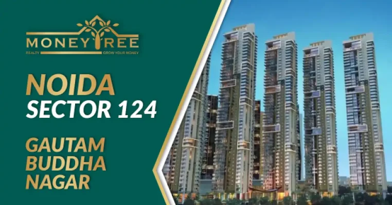 Sector 124 Noida | Gautam Buddha Nagar