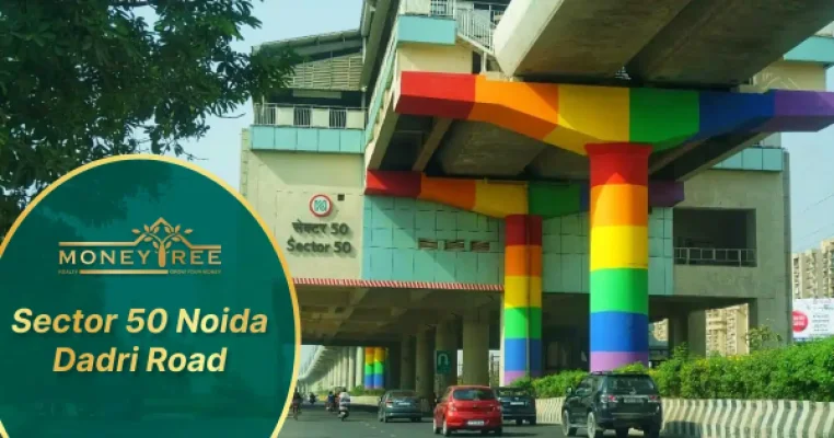 Sector 50 Noida | Dadri Road
