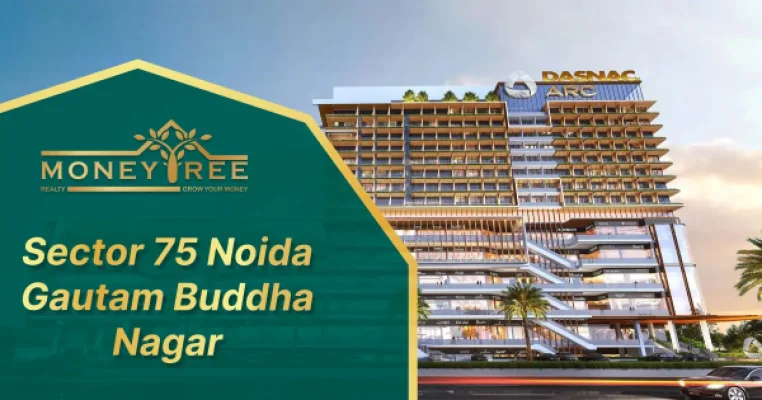 Sector 75 Noida | Gautam Buddha Nagar