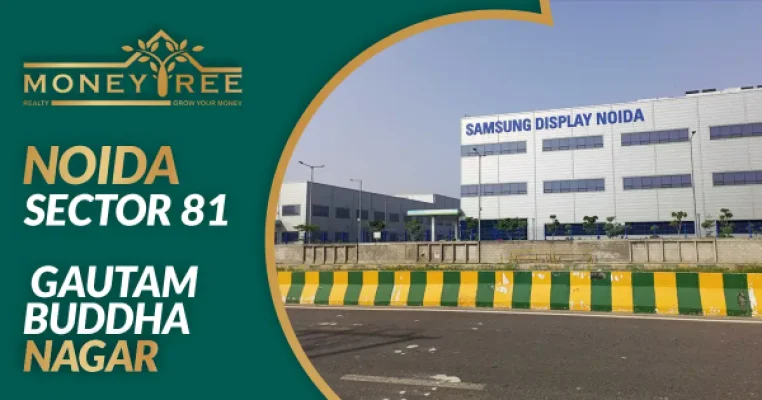 Sector 81 Noida | Gautam Buddha Nagar