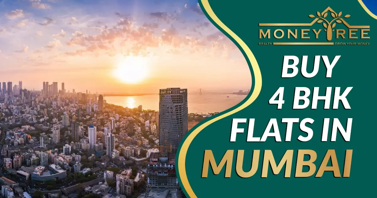 Buy 4 BHK Luxury Flats in Mumbai | Best Apartments in Mumbai &amp; Prices