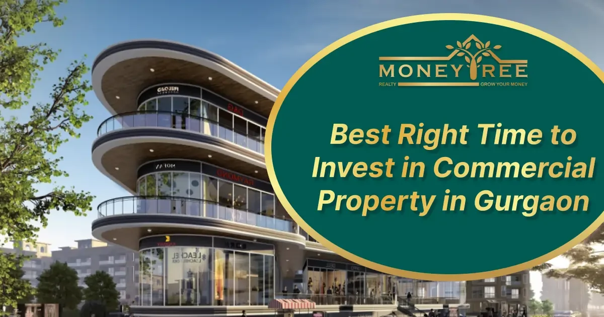 Best Right Time to Invest in Commercial Property in Gurgaon