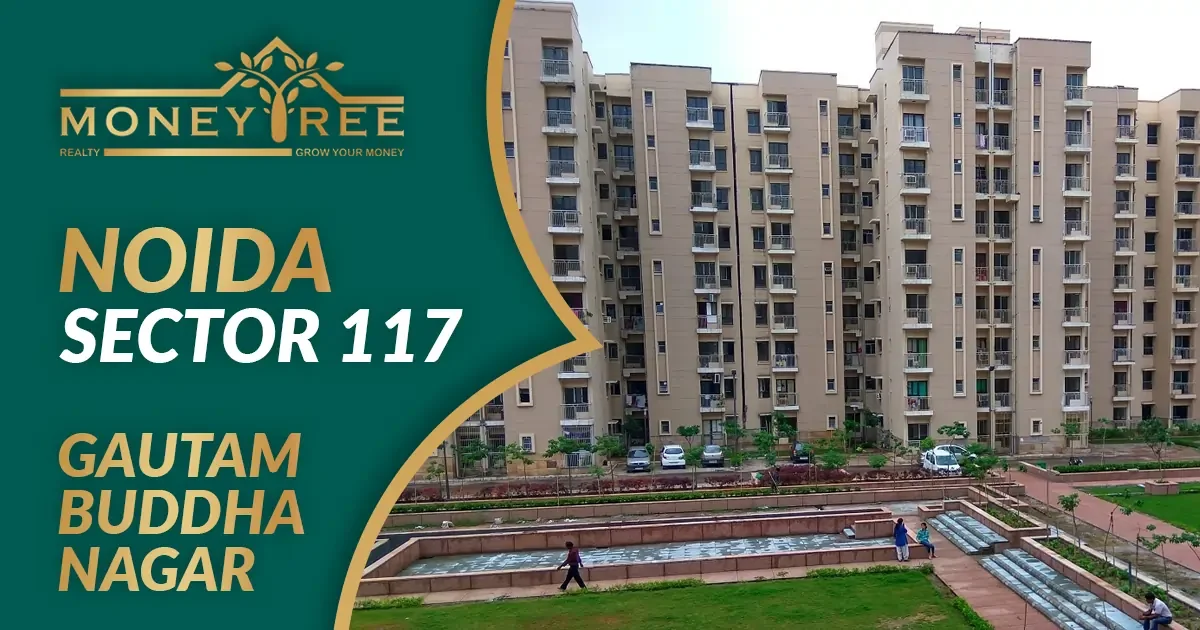Sector 117 Noida | Gautam Buddha Nagar - Real Estate in Noida
