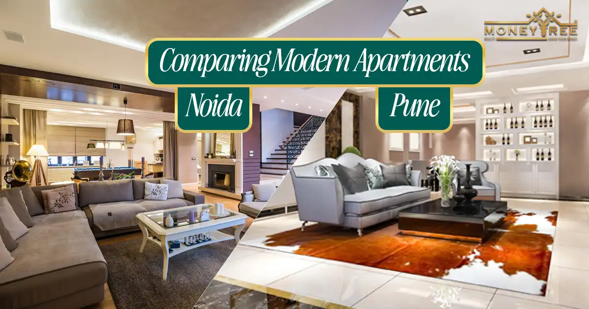 Comparing Modern Apartments Noida and Pune