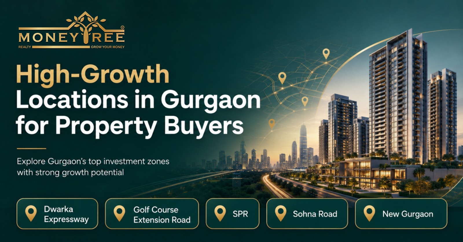 High-Growth Locations in Gurgaon for Property Buyers