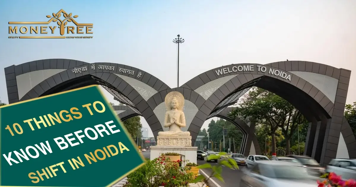 10 Things to Know Before Shift in Noida — Must-Read Guide