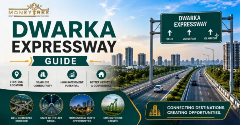 Dwarka Expressway Guide 2026: Route Map, Tunnel, Connectivity & Property Growth 