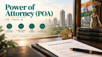 Power of Attorney (POA) in India: Meaning, Types, Uses & Legal Importance
