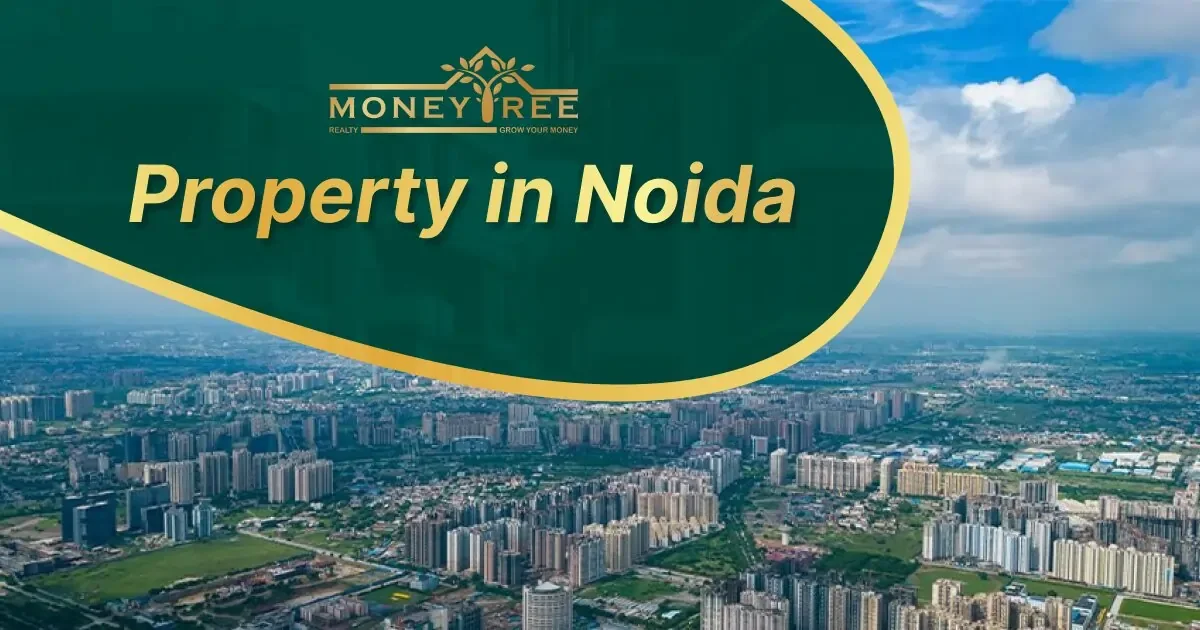 Buy Property in Noida – Real Estate Investment in Noida