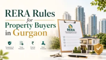 RERA Rules for Property Buyers in Gurgaon: Complete Guide 2026