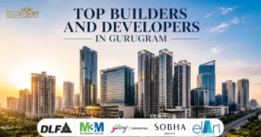 Best Builders and Developers in Gurgaon :  A Complete Comparison in 2026