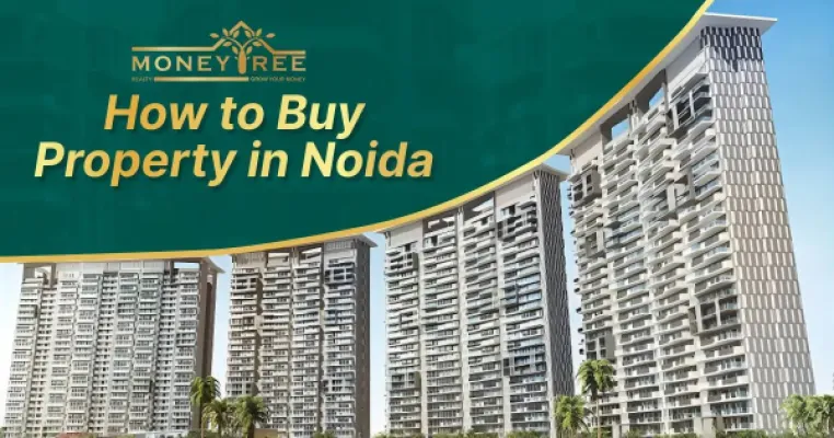 How to buy Property in Noida Moneytree Realty