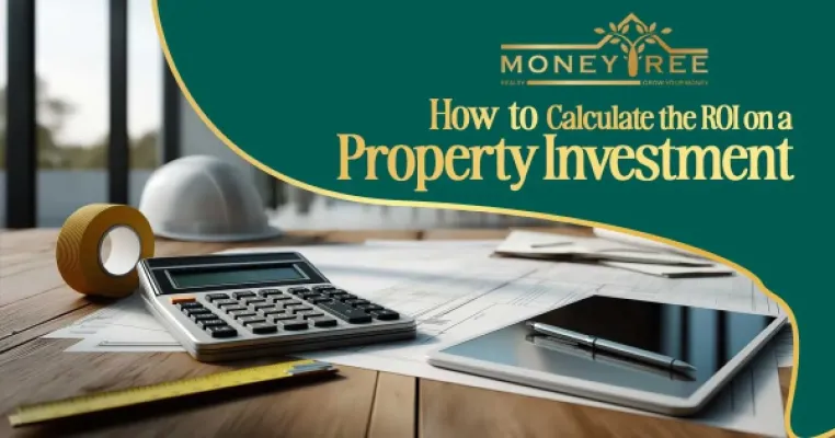 How to Calculate the ROI on a Property Investment