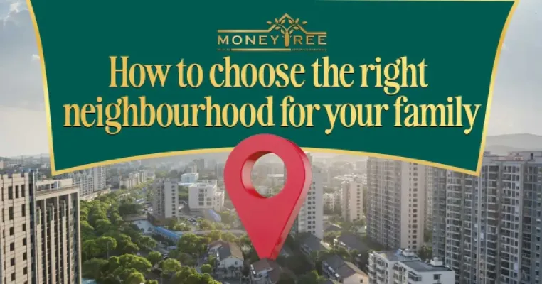 How to choose the right neighbourhood for your family