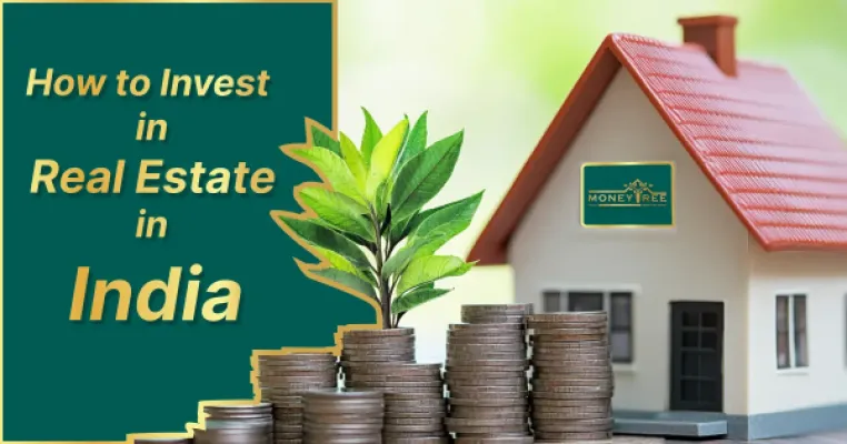 How to Invest in Real Estate in India