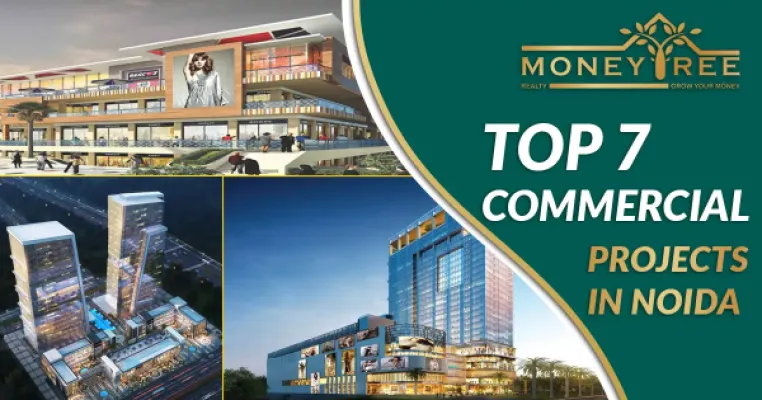Top 7 Commercial Projects in Noida