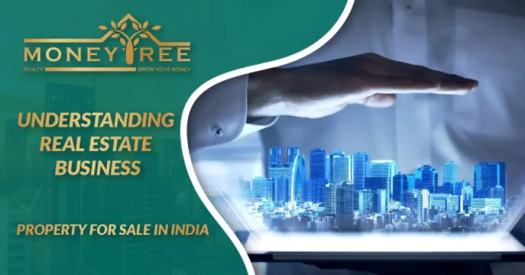 Understanding Real Estate Business