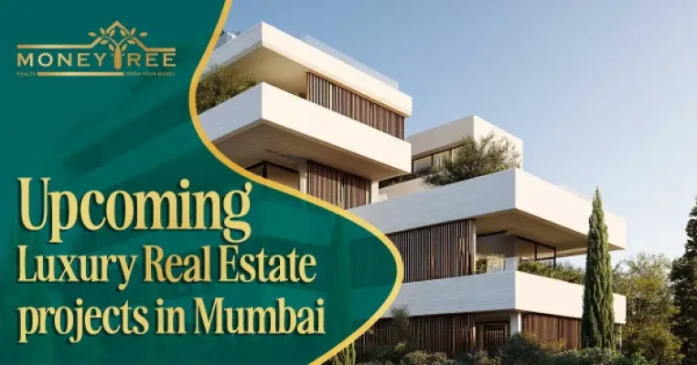 Upcoming Luxury Real Estate Projects in Mumbai