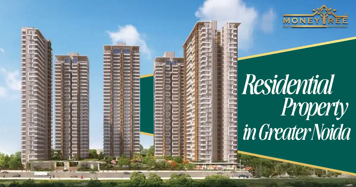 Residential Property In Greater Noida - Buy 2, 3 & 4 BHK Flats & Apartments at Best Price