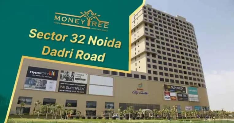 Sector 32 Noida | Dadri Greater Noida Road
