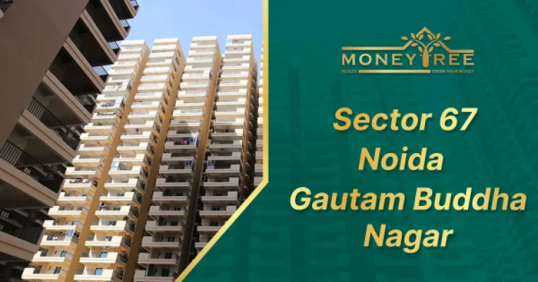 Sector 67 Noida | Gautam Buddha Nagar
